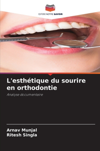 L'esthétique du sourire en orthodontie