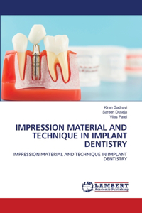 Impression Material and Technique in Implant Dentistry