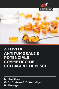 Attività Antitumorale E Potenziale Cosmetico del Collagene Di Pesce