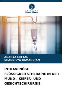 Intravenöse Flüssigkeitstherapie in Der Mund-, Kiefer- Und Gesichtschirurgie