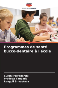 Programmes de santé bucco-dentaire à l'école