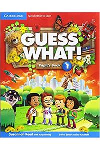 Guess What! Level 1 Pupil's Book Spanish Edition