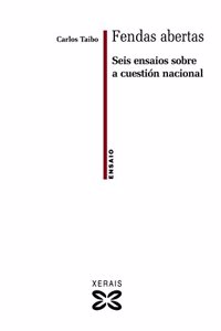 Fendas Abertas / Open Crack: Seis Ensaios Sobre a Cuestion Nacional (Obras De Referencia-ensaio)