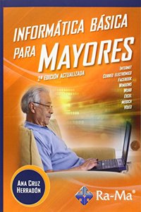 Informatica Basica para Mayores 2a Edicion