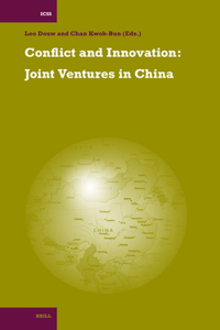 Conflict and Innovation: Joint Ventures in China