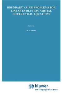 Boundary Value Problems for Linear Evolution Partial Differential Equations