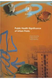 Public Health Significance of Urban Pests