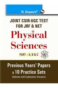 Joint CSIR-UGC Test for JRF & NET Physical Sciences (Part-A, B & C) Previous Years' Papers & 10 Practice Sets (Solved)