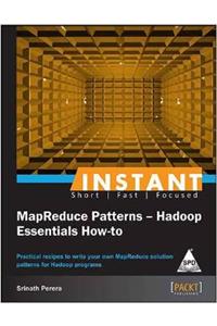 Instant Mapreduce Patterns-Hadoop Essentials Hoe To