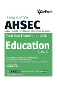 exam Master AHSEC (Assam Higher Secondary Education Council) EDUCATION class 12th
