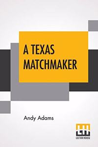 A Texas Matchmaker