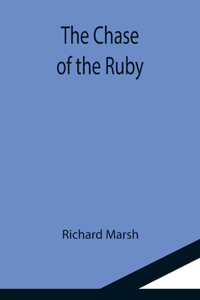 Chase of the Ruby