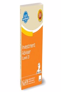 NISM X Taxmann's Investment Adviser (Level 2) â€“ Comprehensive guide for investment advisory services covering insurance planning, risk management, estate planning, behavioural finance, et al.