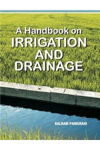 A Handbook on Irrigation and Drainage