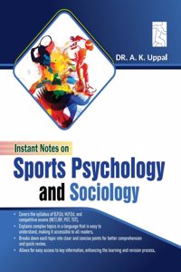Instant Notes on Sports Psychology and Sociology (Textbook of Physical Education for BPEd, MPEd and Other Courses) Also Useful For Competitive Exams