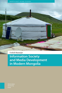 Information Society and Media Development in Modern Mongolia