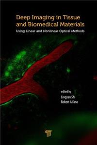 Deep Imaging in Tissue and Biomedical Materials