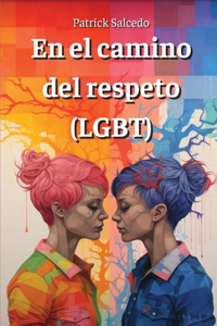 el camino del respeto (LGBT)