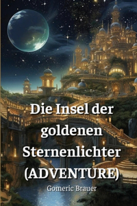 Insel der goldenen Sternenlichter (ADVENTURE)