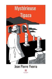 Mystérieuse Tipaza