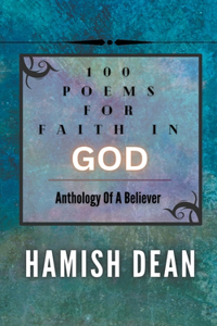 100 Poems For Faith In God