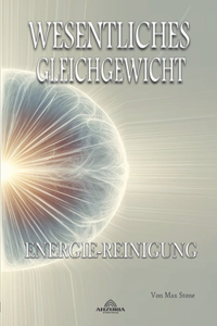 Wesentliches Gleichgewicht - Energie-Reinigung