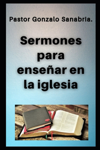 Sermones para enseñar en la iglesia