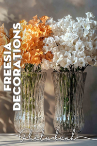 Freesia Decorations Photo Book