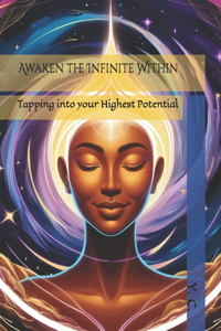 Awaken the Infinite Within