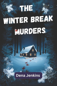 The Winter Break Murders