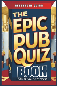 The Epic Pub Quiz Book