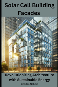 Solar Cell Building Facades