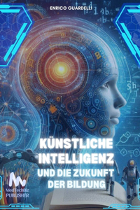 Künstliche Intelligenz und die Zukunft der Bildung