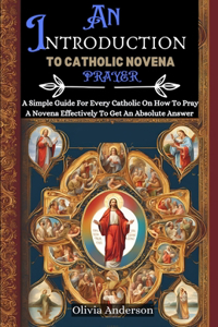 Introduction to Catholic Novena Prayer