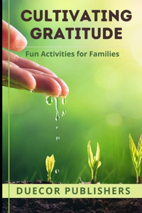 Cultivating Gratitude
