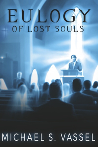 Eulogy of Lost Souls