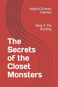 The Secrets of the Closet Monsters