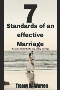 Seven Standards of an Effective Marriage