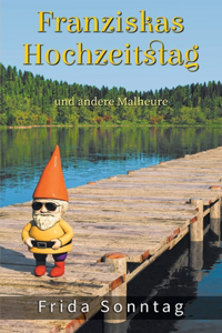 Franziskas Hochzeitstag