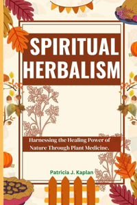 Spiritual Herbalism