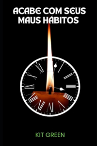 Acabe com seus Maus Hábitos