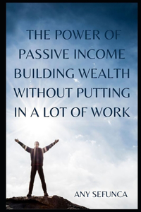 Power of Passive Income