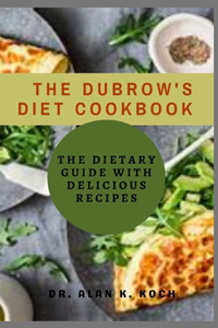 The Dubrow's Diet Cookbook