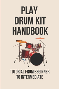 Play Drum Kit Handbook