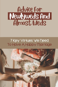 Advice For Newlyweds And Almost Weds