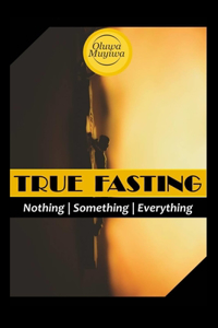 True Fasting