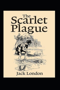 The Scarlet Plague Annotated