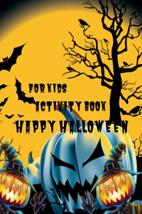 Happy Halloween Activity Book For Kids