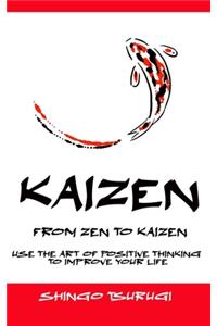 Kaizen - From Zen to Kaizen