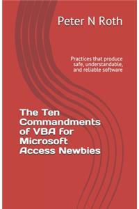 Ten Commandments of VBA for Microsoft Access Newbies